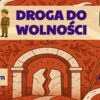 Pakiet Escape Room Historia - 3 maja + 11 listopada