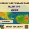 Pakiet escape roomów z geografii – Azja i Ameryki