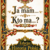 ja_mam_kto_ma_historia_polski
