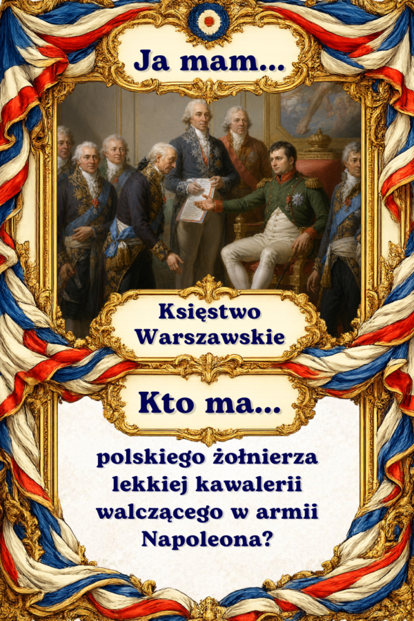 38 Gra edukacyjna „Ja mam… Kto ma…?” – Rewolucja francuska i okres napoleoński