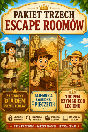 Pakiet Escape Room Historia Klasa 5 - Zaginiony diadem księżnej Dobrawy + Tajemnica zaginionej pieczęci + Tropem rzymskiego legionu
