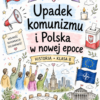 upadek-komunizmu-i-polska-w-nowej-epoce