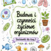 Budowa i czynności życiowe organizmów - plakat