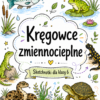 Sketchnotki Biologia klasa 6 – Kręgowce zmiennocieplne