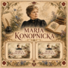 Maria Konopnicka - pisarka bliska ludziom (plansze edukacyjne)