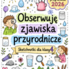 Obserwuję zjawiska przyrodnicze - plakat Sketchnotki Przyroda klasa 4 – Obserwuję zjawiska przyrodnicze (nowa PP)