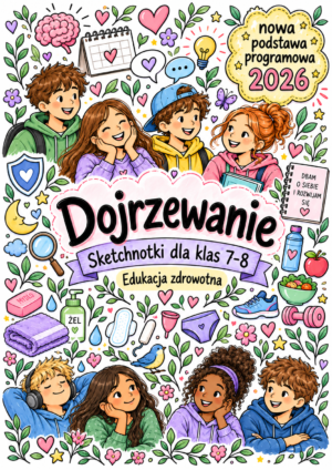 Dojrzewanie klasy 7-8 - plakat Dojrzewanie klasy 7-8 - plakat