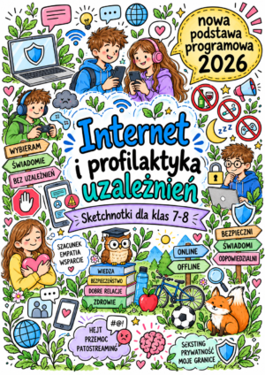 Internet i profilaktyka uzależnień - plakat 7-8 Internet i profilaktyka uzależnień - plakat 7-8