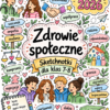 Sketchnotki Edukacja zdrowotna klasy 7-8 – Zdrowie społeczne (nowa PP)