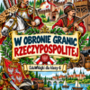 W obronie granic Rzeczypospolitej- plakat EduWklejki Historia klasa 6 – W obronie granic Rzeczypospolitej